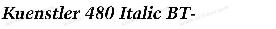 Kuenstler 480 Italic BT字体转换